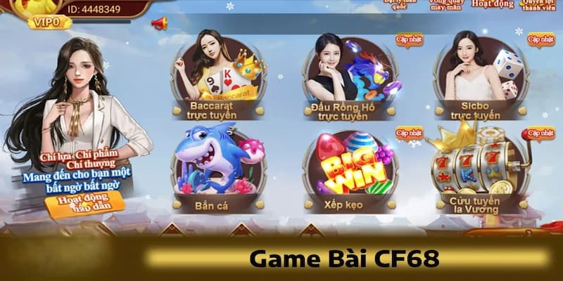 Game bài đổi thưởng CF68 - Sân chơi uy tín hàng đầu châu Á